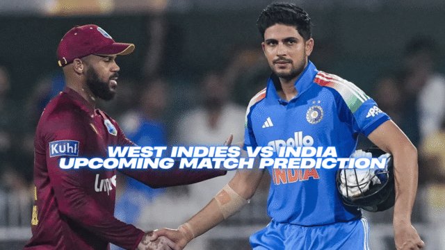 West Indies vs India Upcoming Match Prediction
